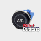 22mm 'A/C' Billet Push Button Switch Air conditioning Aircon
