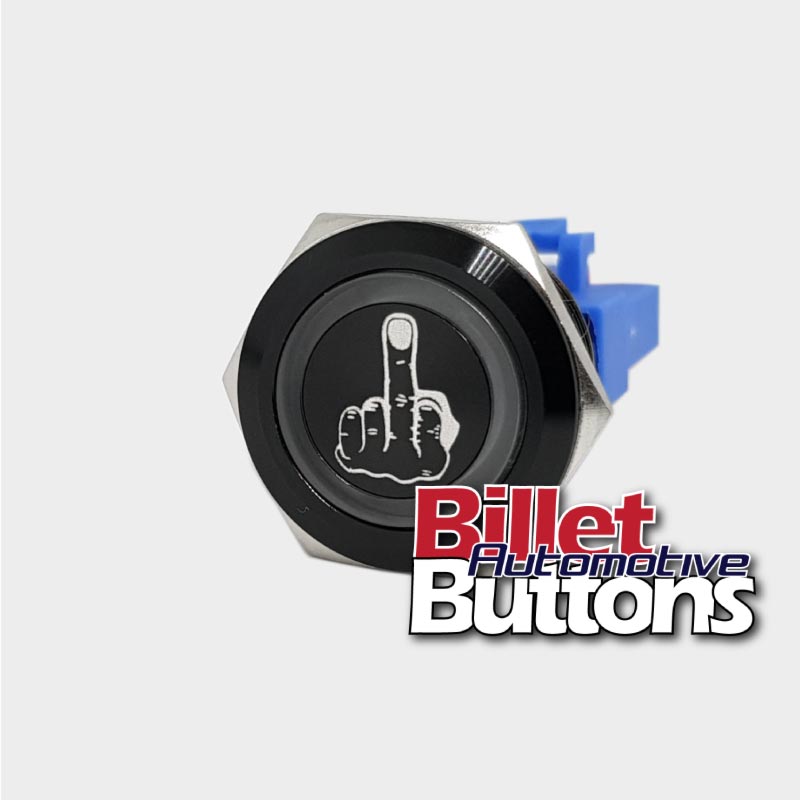 22mm 'RUDE FINGER SYMBOL' Billet Push Button Switch Lights Led Up Yours etc