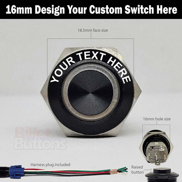 16mm 'CUSTOM LASER ETCHING' Push Button Switches Raised LED & Dome