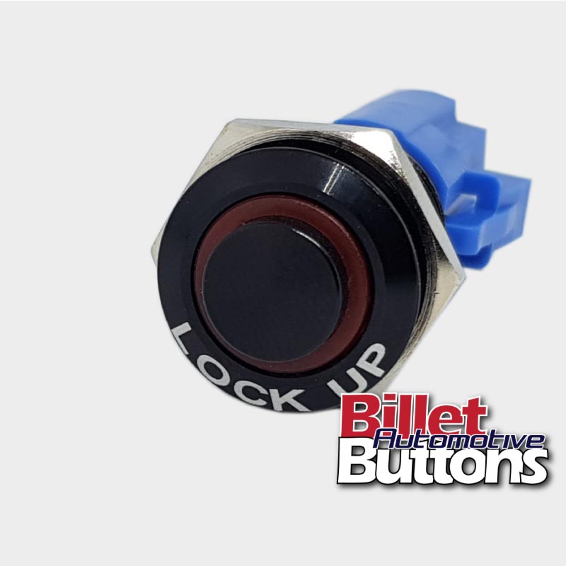 16mm 'LOCK UP' Push Button Switch Raised Top LED Small