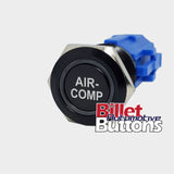 19mm 'AIR- COMP' Billet Push Button Switch Air Compressor