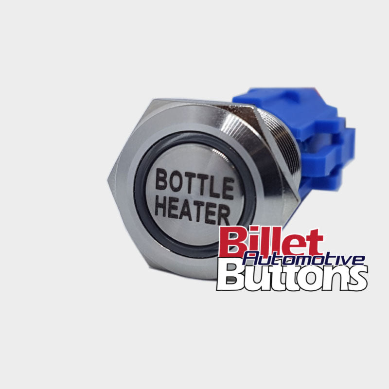 19mm 'BOTTLE HEATER' Billet Push Button Switch Nitrous Blanket Warmer