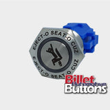 19mm FEATURED 'EJECTO SEATO CUZ' Billet Push Button Switch Ejector Seat etc