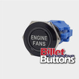 19mm 'ENGINE FANS' Billet Push Button Switch Thermo fans