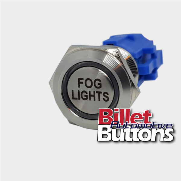 19mm 'FOG LIGHTS' Billet Push Button Switch Driving Light