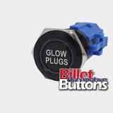 19mm 'GLOW PLUGS' Billet Push Button Switch