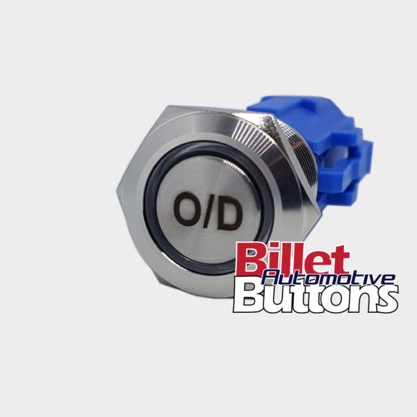19mm 'O/D' Billet Push Button Switch Overdrive