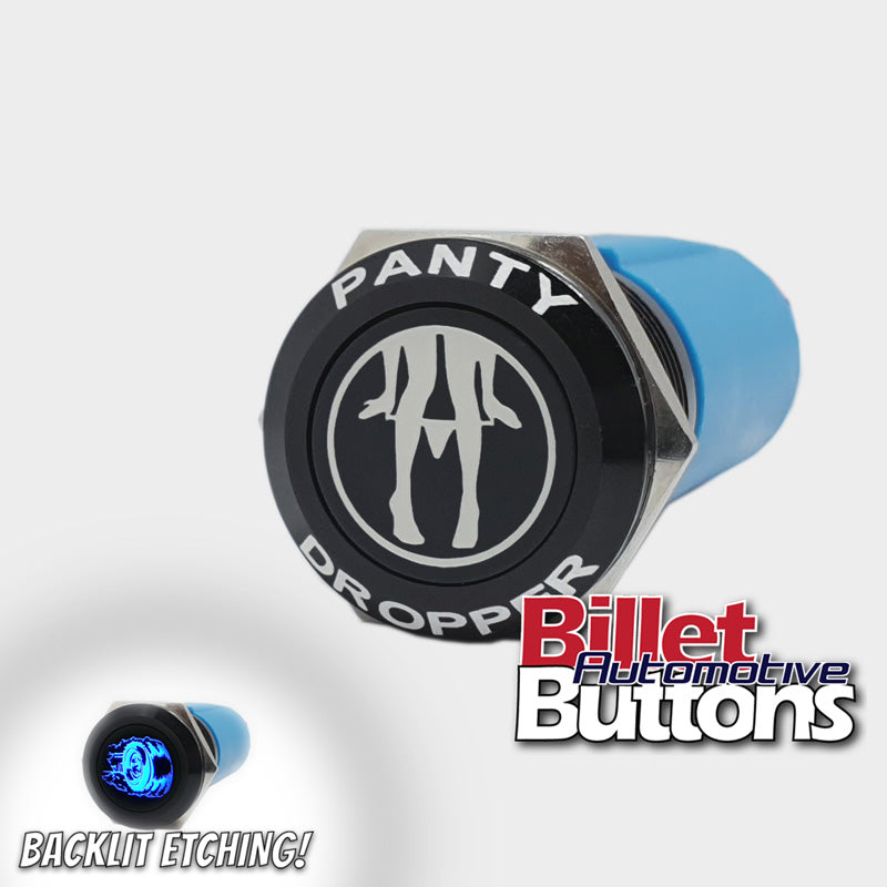 Panty dropper billet push button switch laser etched custom backlit