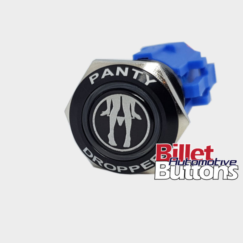 19mm FEATURED 'PANTY DROPPER' Billet Push Button Switch Panties Drop