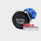 19mm 'WATER PUMP' Billet Push Button Switch