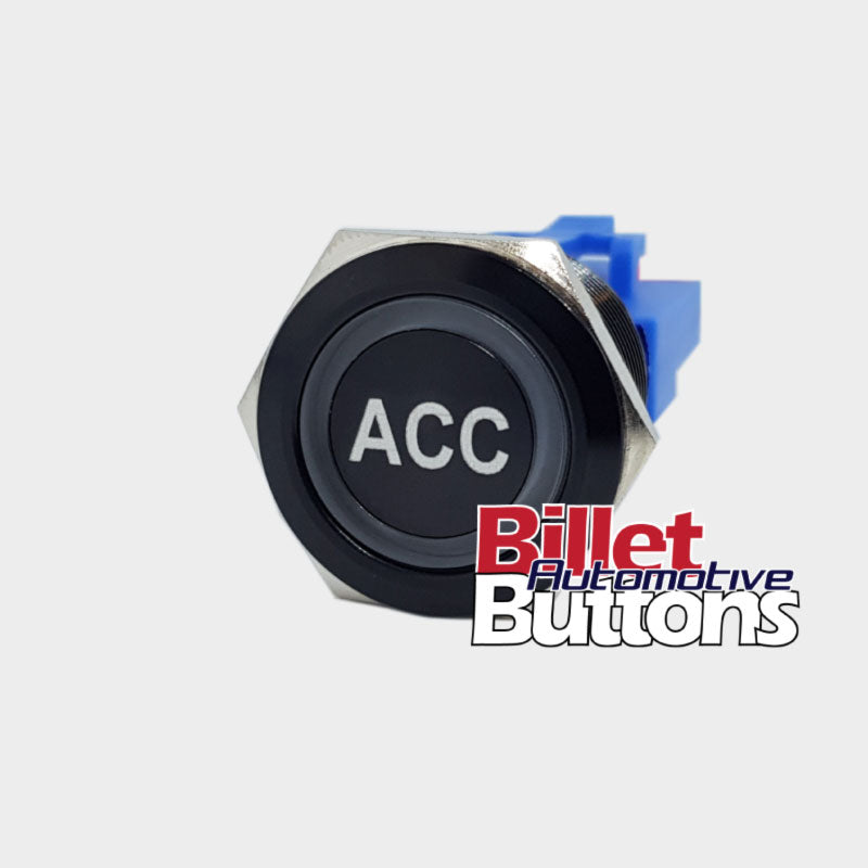 22mm 'ACC' Billet Push Button Switch Accessories