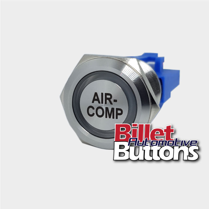 22mm 'AIR- COMP' Billet Push Button Switch Air Compressor