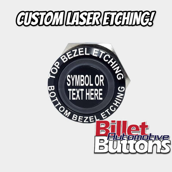 22mm 'CUSTOM LASER ETCHING' Design Your Own Billet Push Button Switch Text Logo Symbol etc