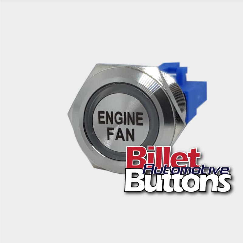 Single Fan Button 22mm 'ENGINE FAN' Billet Push Button Switch Thermo fans – Billet ...