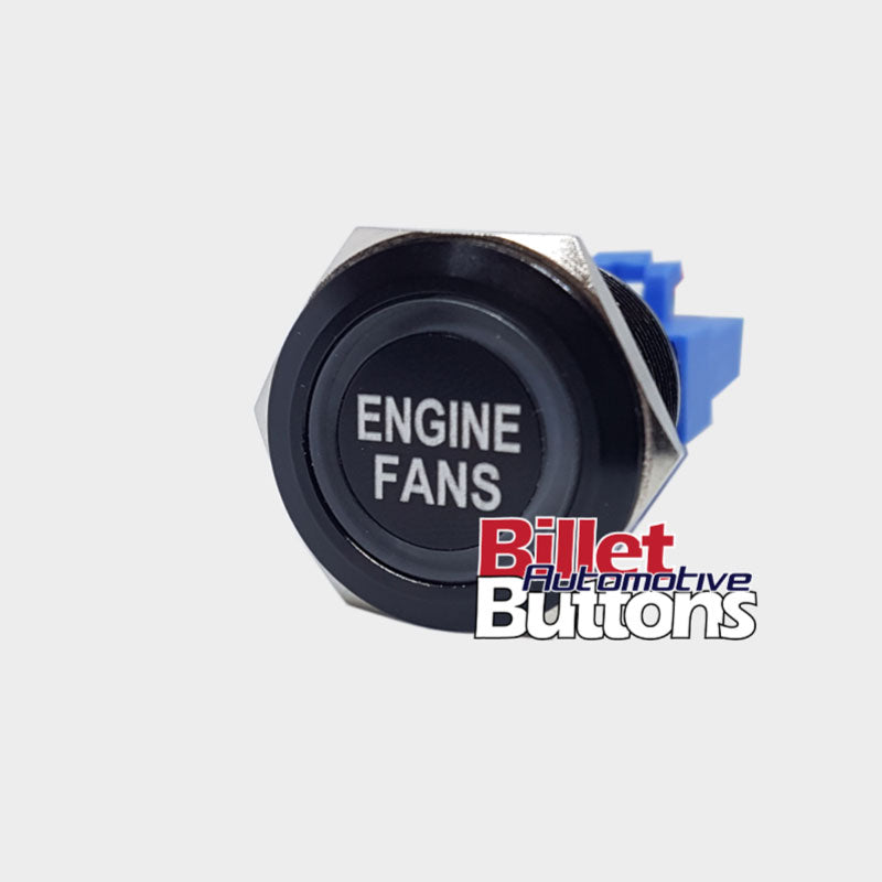 22mm 'ENGINE FANS' Billet Push Button Switch Thermo