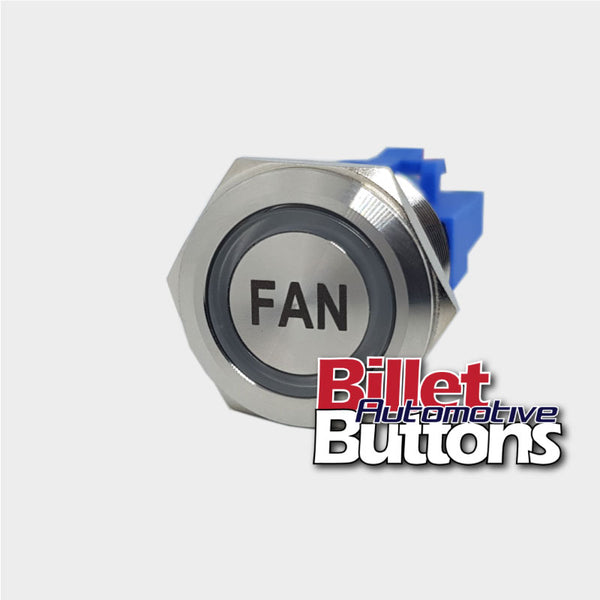 22mm 'FAN' Billet Push Button Switch Engine Thermo Fan etc