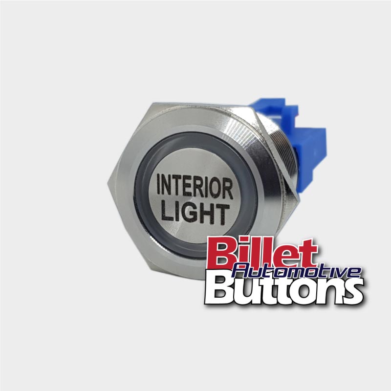 22mm 'INTERIOR LIGHT' Billet Push Button Switch