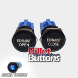 22mm Pair 'EXHAUST OPEN/CLOSE' Billet Push Buttons Switches Electric Cutouts