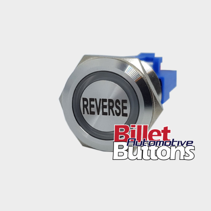 22mm 'REVERSE' Billet Push Button Switch