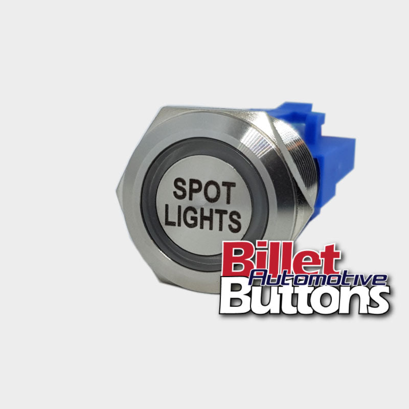 22mm 'SPOT LIGHTS' Billet Push Button Switch