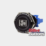 22mm FEATURED 'TRANSMISSION COOLER SYMBOL' Billet Push Button Switch Trans Fans Fan