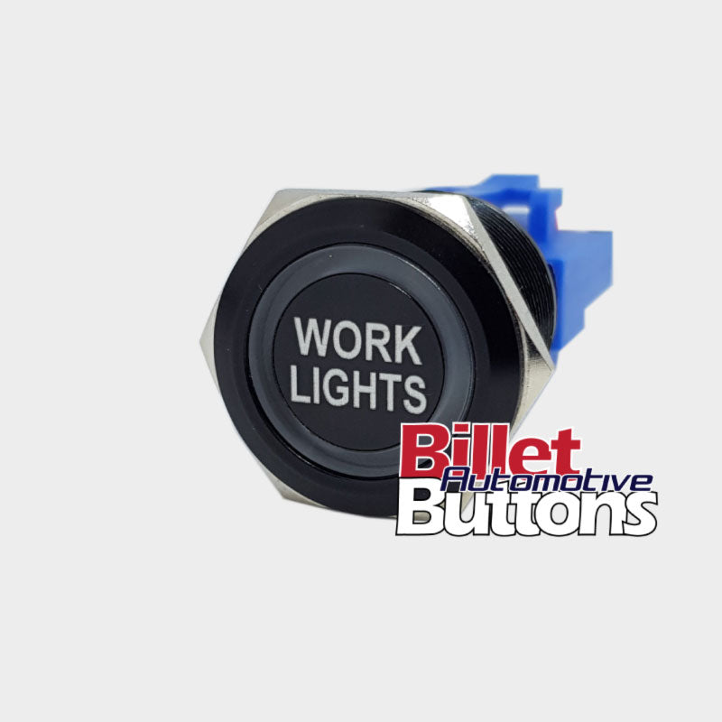 22mm 'WORK LIGHTS' Billet Push Button Switch