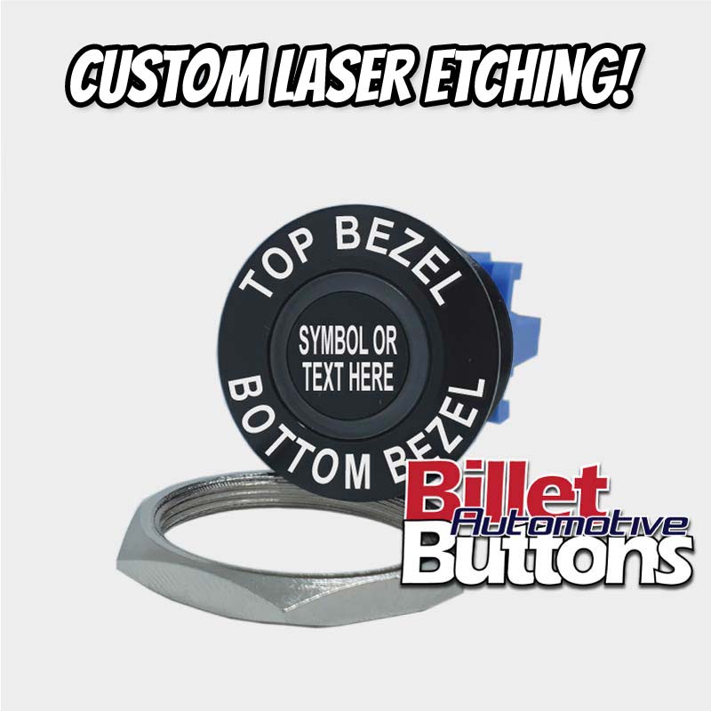 28mm LARGE BEZEL 'CUSTOM LASER ETCHING' Design Your Own Billet Push Button Switch