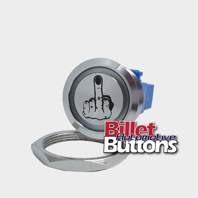 Up Sign Rude Finger 28mm 'RUDE FINGER SYMBOL' Billet Push Button Switch Lights Led Up Your