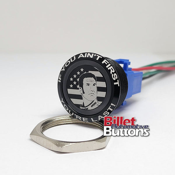 28mm FEATURED 'RICKY BOBBY' Billet Push Button Switch Talladega Nights If You Ain't First You're Last